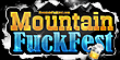 MountainFuckFest