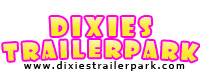 Visit DixiesTrailerPark.com